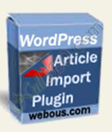 WordPress Article Import Plugin v1.19 (автоматизация импорта статей)